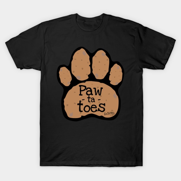 Pawtatoes T-Shirt by lorikitty